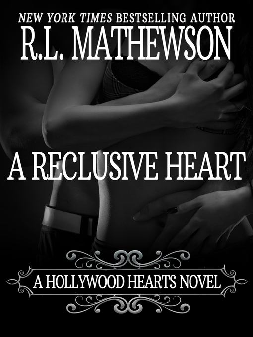 Title details for A Reclusive Heart by R.L. Mathewson - Available